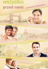 Wszystko przed nami - Agnieszka Bednarska