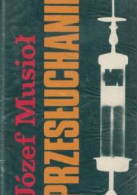 Przesłuchanie - Józef Musioł