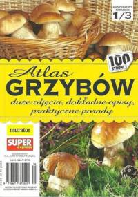 Atlas grzybów - praca zbiorowa