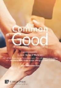 The Common Good. An Introduction to Personalism - Jonas Mortensen