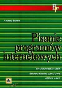 Pisanie programów internetowych - Andrzej Sopala