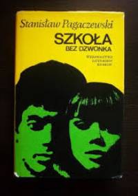 Szkoła bez dzwonka - Stanisław Pagaczewski