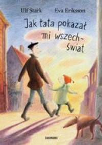 Jak tata pokazał mi wszechświat - Ulf Stark, Eva Eriksson