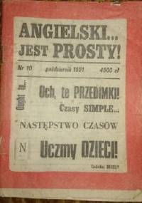 Angielski jest prosty ! Nr 10 1991