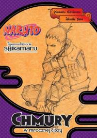 Naruto: Tajemna historia Shikamaru - Chmury w mrocznej ciszy - Masashi Kishimoto, Takashi Yano