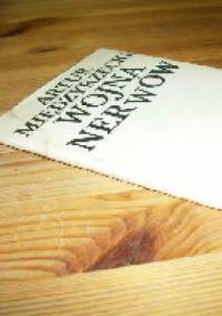 Wojna nerwów - Artur Międzyrzecki