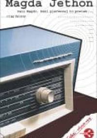 Pani Magdo, pani pierwszej to powiem... ciąg dalszy - Magda Jethon