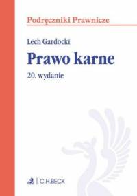 Prawo karne. Wydanie 20 - Lech Gardocki