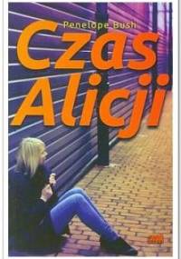 Czas Alicji - Penelope Bush