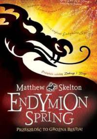 Endymion Spring - Matthew Skelton