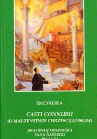 Encyklika Casti connubii O małżeństwie chrześcijańskim - Pius XI
