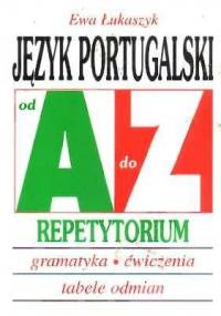 Język portugalski od A do Z. Repetytorium - Ewa Łukaszyk