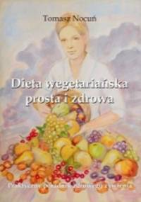 Dieta wegetariańska prosta i zdrowa - Tomasz Nocuń