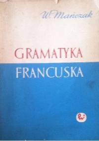 Gramatyka francuska - Witold Mańczak