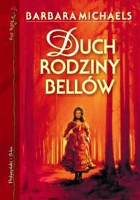 Duch rodziny Bellów - Barbara Michaels