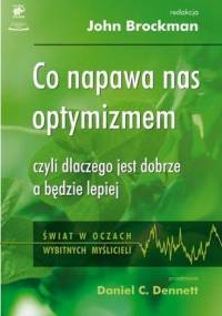 Co napawa nas optymizmem? - John Brockman, Daniel Dennett