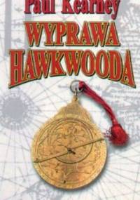 Wyprawa Hawkwooda - Paul Kearney