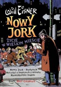 Nowy Jork. Życie w wielkim mieście - Will Eisner