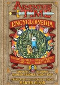 The Adventure Time Encyclopaedia - Martin Olson