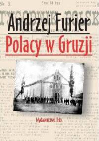 Polacy w Gruzji - Andrzej Marek Furier
