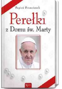 Perełki z Domu św. Marty - Franciszek (papież)