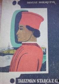 Talizman starca z gór - Janusz Makarczyk