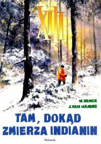 XIII: Tam, dokąd zmierza Indianin - Jean Van Hamme, William Vance