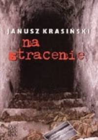 Na stracenie - Janusz Krasiński