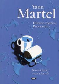 Historia rodziny Roccamatio - Yann Martel