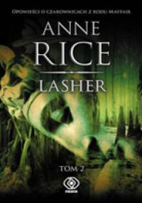 Lasher. Tom 2 - Anne Rice