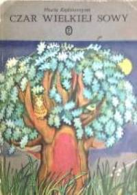 Czar Wielkiej Sowy - Maria Kędziorzyna