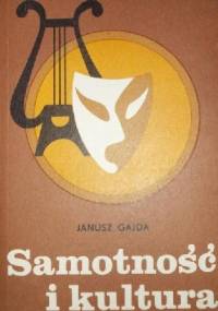Samotność i kultura - Janusz Gajda