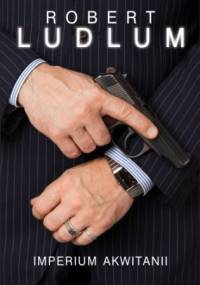 Imperium Akwitanii - Robert Ludlum