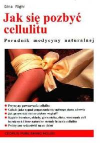 Jak się pozbyć cellulitu - Gina Righi