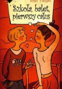 Szkoła, balet, pierwszy całus - Sissi Flegel