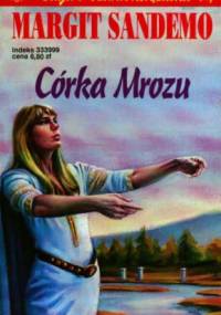 Córka Mrozu - Margit Sandemo