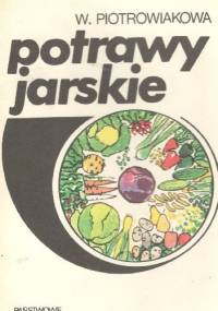 Potrawy jarskie - Wanda Piotrowiakowa