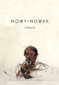 Nowy Nowak (Tadeusz). Zbiór szkiców z reprodukcjami obrazów Stanisława Baja - Ryszard Knapek, Józef Olejniczak red.