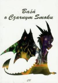Baśń o Czarnym Smoku - Katarzyna Parfianowicz