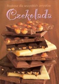 Czekolada. Rozkosz dla wszystkich zmysłów - Gabrielle Jouet, Michael Brauner