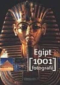 Egipt. 1001 fotografii - praca zbiorowa