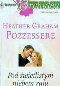 Pod świetlistym niebem raju - Heather Graham