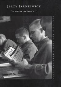 Od pieśni do skowytu - Jerzy Jarniewicz
