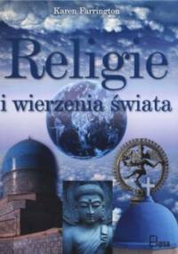 Religie i wierzenia świata - Karen Farrington