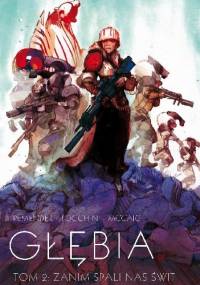Głębia #02: Zanim spali nas świt - Rick Remender, Greg Tocchini