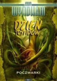 Dzień tryfidów. Poczwarki - John Wyndham