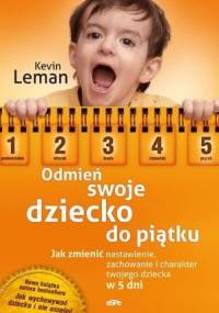 Odmień swoje dziecko do piątku - Kevin Leman