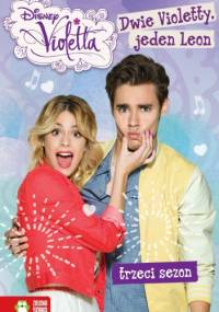Violetta. Dwie Violetty, jeden Leon - praca zbiorowa