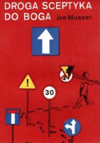 Droga sceptyka do Boga - Joe Musser