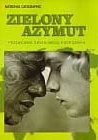 Zielony azymut. Przewodnik świadomego podróżnika - Kerry Lorimer